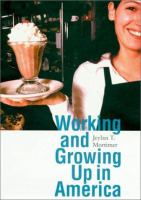 Working and growing up in America /