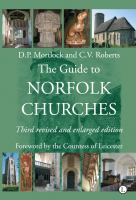 Guide to Norfolk Churches, The : Third Revised and Enlarged Edition.