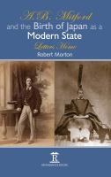 A.B. Mitford and the birth of Japan as a modern state : letters home /