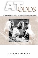 At odds : gambling and Canadians, 1919-1969 /