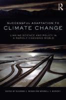 Successful Adaptation to Climate Change : Linking Science and Policy in a Rapidly Changing World.