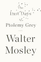 The last days of Ptolemy Grey /