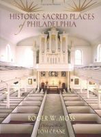 Historic sacred places of Philadelphia /