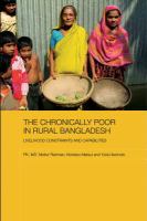 The chronically poor in rural Bangladesh livelihood constraints and capabilities /