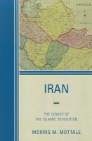 Iran : the legacy of the Islamic Revolution /