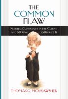 The Common Flaw Needless Complexity in the Courts and 50 Ways to Reduce It.