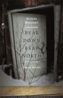 Bear down, bear north : Alaska stories /