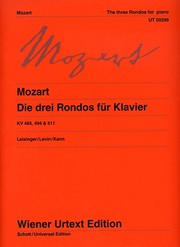 Die drei Rondos für Klavier, KV 485, 494 & 511 = The three rondos for piano = Les trois rondos pour piano /