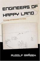 Engineers of happy land : technology and nationalism in a colony /