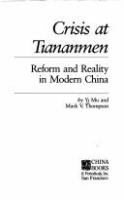 Crisis at Tiananmen : reform and reality in modern China /