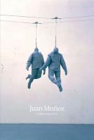 Juan Muñoz : a retrospective /