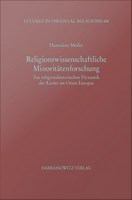 Religionswissenschaftliche Minoritätenforschung : Zur religionshistorischen Dynamik der Karäer im Osten Europas.