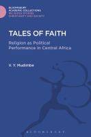 Tales of faith religion as political performance in Central Africa /