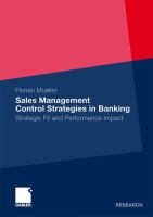 Sales Management Control Strategies in Banking Strategic Fit and Performance Impact /