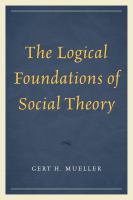 The Logical Foundations of Social Theory.