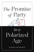 The promise of party in a polarized age /