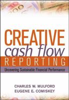 Creative cash flow reporting uncovering sustainable financial performance /