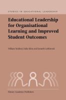 Educational leadership for organisational learning and improved student outcomes