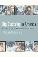 Big doctoring in America profiles in primary care /