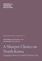 A Sharper Choice on North Korea : Engaging China for a Stable Northeast Asia.