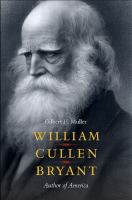 William Cullen Bryant : Author of America.