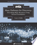 Many pathways for discovery : describing music resources using faceted vocabularies /