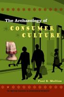 The archaeology of consumer culture /