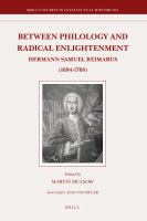 Between Philology and Radical Enlightenment : Hermann Samuel Reimarus (1694-1768).