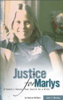 Justice for Marlys : a family's twenty-year search for a killer /