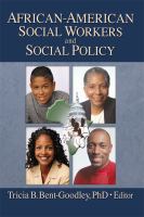 African-American Social Workers and Social Policy.