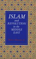 Islam and revolution in the Middle East /