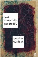 Post-structuralist geography a guide to relational space /