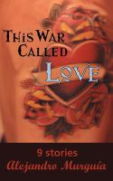 This war called love : nine stories /