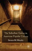 The suburban gothic in American popular culture /