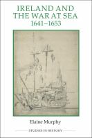 Ireland and the war at sea, 1641-1653 /