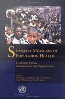 Summary Measures of Population Health : Concepts, Ethics, Measurement and Applications.