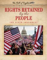 Rights retained by the people the ninth amendment /