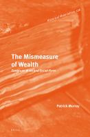 The Mismeasure of Wealth : Essays on Marx and Social Form.