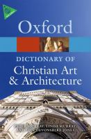 The Oxford dictionary of Christian art & architecture /