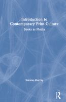 Introduction to contemporary print culture : books as media /