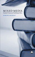 Mixed media feminist presses and publishing politics /