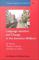 Language Variation and Change in the American Midland : A New Look at 'Heartland' English.