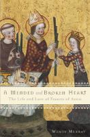 A mended and broken heart : the life and love of Francis of Assisi /