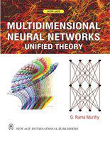 Multi Dimensional Neural Networks-Unified Theory: Unified Theory
