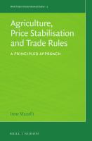 Agriculture, Price Stabilisation and Trade Rules : A Principled Approach.