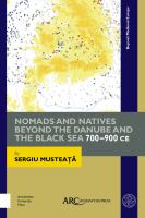 Nomads and Natives Beyond the Danube and the Black Sea : 700-900 Ce.