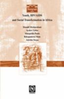 Youth, HIV/AIDS and Social Transformations in Africa.