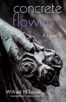 Concrete flowers : a novel /