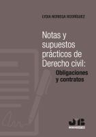 Notas y supuestos practicos de derecho civil obligaciones y contratos.