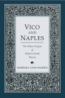 Vico and Naples : the urban origins of modern social theory /